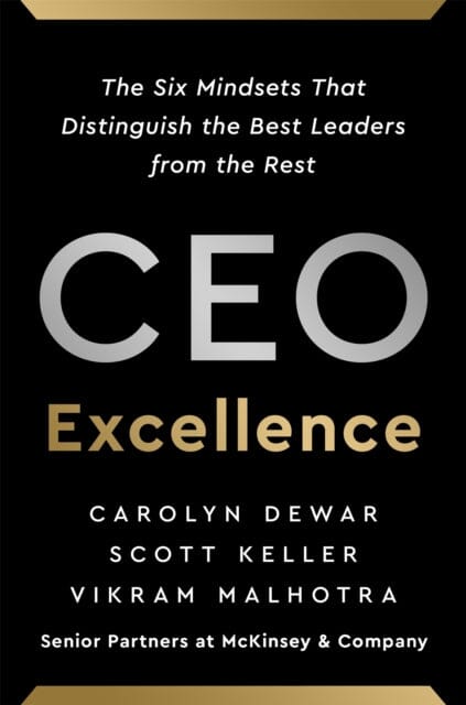 CEO Excellence by Carolyn Dewar Extended Range John Murray Press