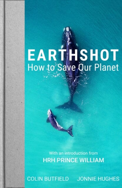 Earthshot: How to Save Our Planet by Colin Butfield Extended Range John Murray Press