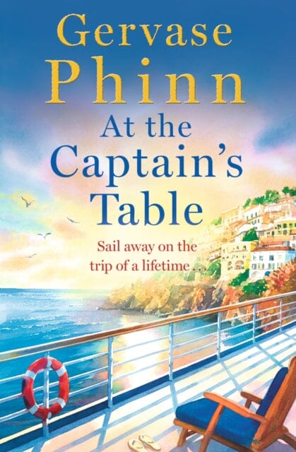 At the Captain's Table : Sail away with the heartwarming new novel from bestseller Gervase Phinn Extended Range Hodder & Stoughton