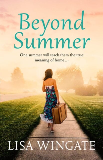 Beyond Summer by Lisa Wingate Extended Range Quercus Publishing