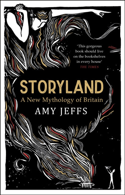 Storyland: A New Mythology of Britain by Amy Jeffs Extended Range Quercus Publishing
