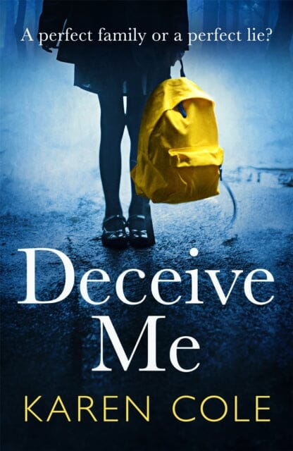Deceive Me by Karen Cole Extended Range Quercus Publishing