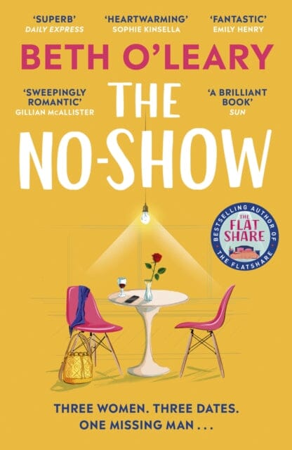 The No-Show : The utterly heart-warming new novel from the author of The Flatshare Extended Range Quercus Publishing