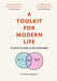A Toolkit for Modern Life: 53 Ways to Look After Your Mind by Dr Emma Hepburn Extended Range Quercus Publishing