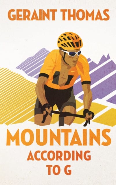 Mountains According to G by Geraint Thomas Extended Range Quercus Publishing