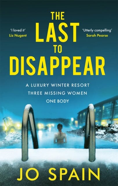 The Last to Disappear by Jo Spain Extended Range Quercus Publishing