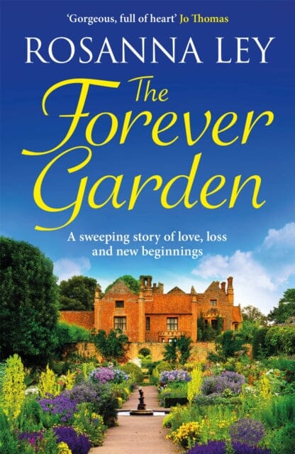 The Forever Garden by Rosanna Ley Extended Range Quercus Publishing