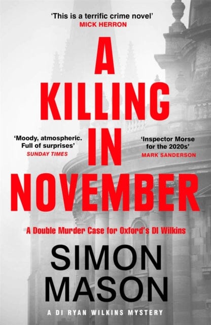 A Killing in November : a razor-sharp Oxford mystery Extended Range Quercus Publishing