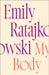 My Body by Emily Ratajkowski Extended Range Quercus Publishing
