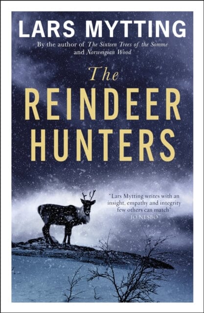The Reindeer Hunters : The Sister Bells Trilogy Vol. 2 Extended Range Quercus Publishing