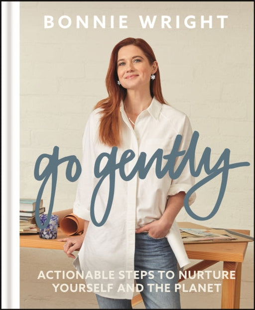 Go Gently by Bonnie Wright Extended Range Quercus Publishing
