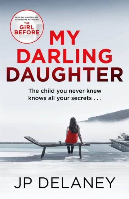 My Darling Daughter by JP Delaney Extended Range Quercus Publishing