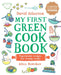 My First Green Cook Book: Vegetarian Recipes for Young Cooks by David Atherton Extended Range Walker Books Ltd