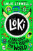 Loki: A Bad God's Guide to Ruling the World by Louie Stowell Extended Range Walker Books Ltd