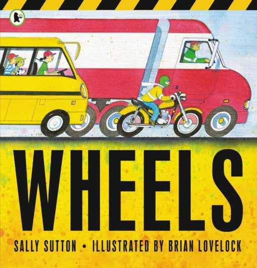 Wheels by Sally Sutton Extended Range Walker Books Ltd