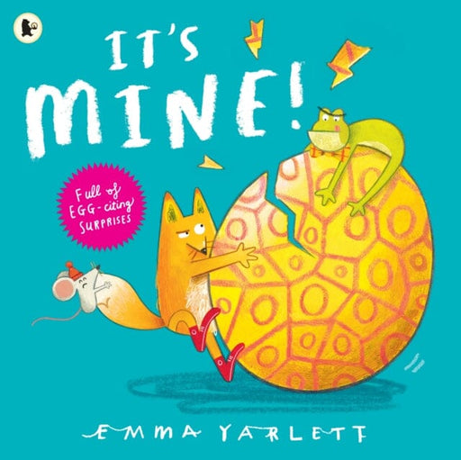It's Mine! by Emma Yarlett Extended Range Walker Books Ltd