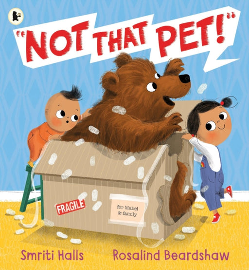 Not That Pet! by Smriti Halls Extended Range Walker Books Ltd