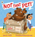 Not That Pet! by Smriti Halls Extended Range Walker Books Ltd