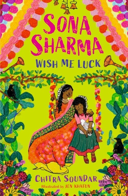 Sona Sharma, Wish Me Luck by Chitra Soundar Extended Range Walker Books Ltd