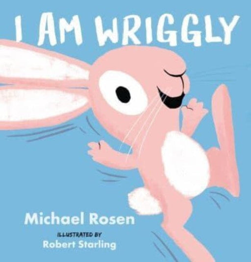 I Am Wriggly by Michael Rosen Extended Range Walker Books Ltd