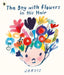 The Boy with Flowers in His Hair Extended Range Walker Books Ltd