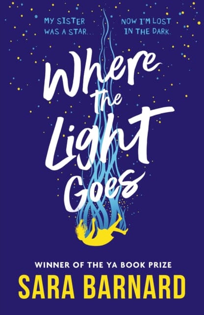 Where the Light Goes by Sara Barnard Extended Range Walker Books Ltd