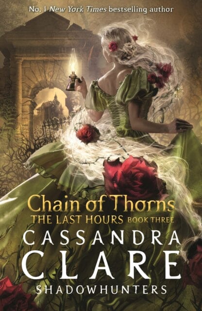 The Last Hours: Chain of Thorns by Cassandra Clare Extended Range Walker Books Ltd