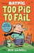 Batpig: Too Pig to Fail by Rob Harrell Extended Range Walker Books Ltd