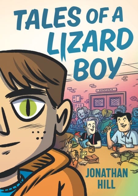 Tales of a Lizard Boy by Jonathan Hill Extended Range Walker Books Ltd