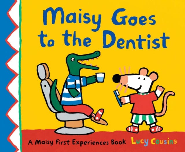 Maisy Goes to the Dentist by Lucy Cousins Extended Range Walker Books Ltd