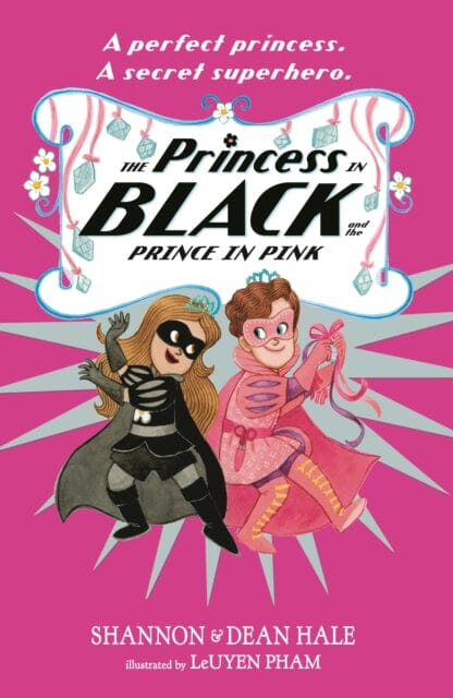 The Princess in Black and the Prince in Pink by Shannon Hale Extended Range Walker Books Ltd