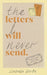 The Letters I Will Never Send : poems to read, to write and to share Extended Range Ebury Publishing