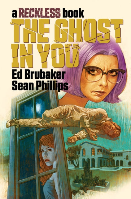 The Ghost in You: A Reckless Book by Ed Brubaker Extended Range Image Comics