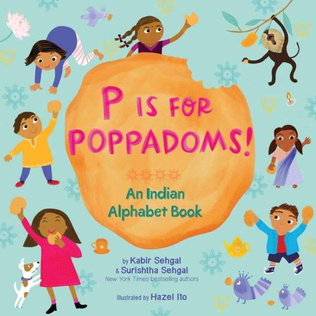 P Is for Poppadoms! : An Indian Alphabet Book Popular Titles Simon & Schuster
