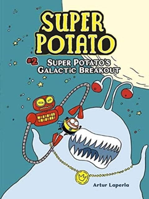 Super Potato's Galactic Breakout by Artur Laperla Extended Range Lerner Publishing Group
