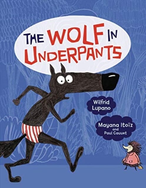 The Wolf in Underpants by Wilfrid Lupano Extended Range Lerner Publishing Group