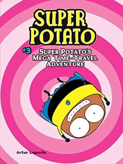 Super Potato's Mega Time-Travel Adventure by Artur Laperla Extended Range Lerner Publishing Group