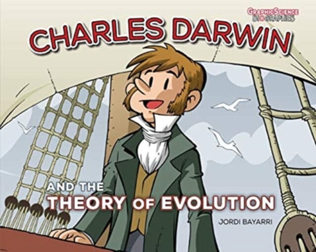 Charles Darwin and the Theory of Evolution by Jordi Bayarri Dolz Extended Range Lerner Publishing Group