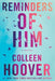Reminders of Him by Colleen Hoover Extended Range Amazon Publishing