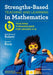 Strengths-Based Teaching and Learning in Mathematics : Five Teaching Turnarounds for Grades K-6 Popular Titles SAGE Publications Inc