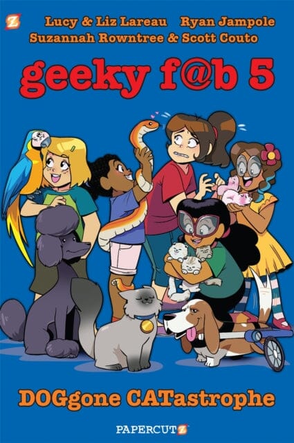 Geeky Fab 5 Vol. 3 : DOGgone CATastrophe by Lucy Lareau Extended Range Papercutz