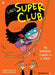 Lola's Super Club #2 : My Substitute Teacher is a Witch by Christine Beigel Extended Range Papercutz