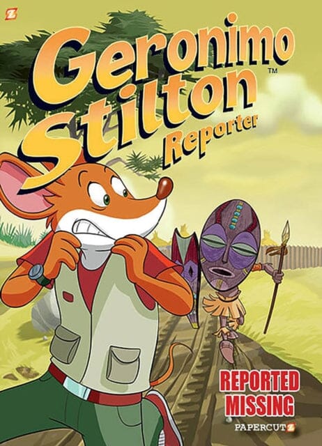 Geronimo Stilton Reporter #13: Reported Missing by Geronimo Stilton Extended Range Papercutz