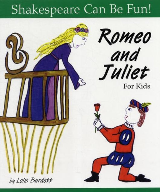 Romeo and Juliet: Shakespeare Can Be Fun Popular Titles Firefly Books Ltd