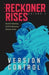 Version Control : Volume 2 by David A Robertson Extended Range Portage & Main Press