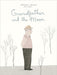 Grandfather and the Moon by Stephanie Lapointe Extended Range Groundwood Books Ltd, Canada