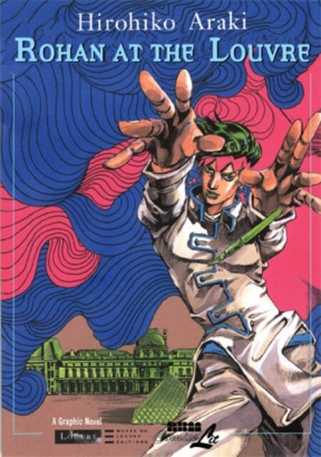 Rohan At The Louvre: The Louvre Collection by Hirohiko Araki Extended Range NBM Publishing Company