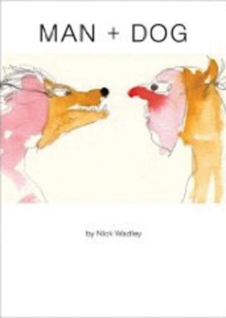 Man + Dog by Nick Wadley Extended Range Dalkey Archive Press