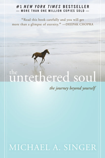 The Untethered Soul by Michael A. Singer Extended Range New Harbinger Publications