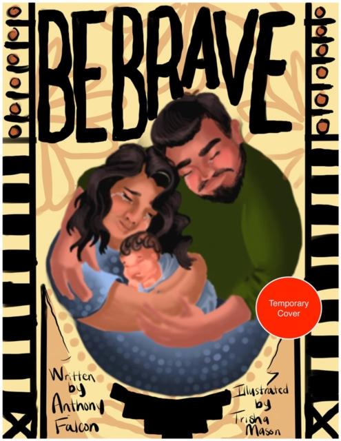 Be Brave, Be Brave, Be Brave Popular Titles powerHouse Books,U.S.